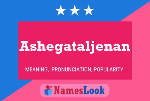 Ashegataljenan பெயர் போஸ்டர்