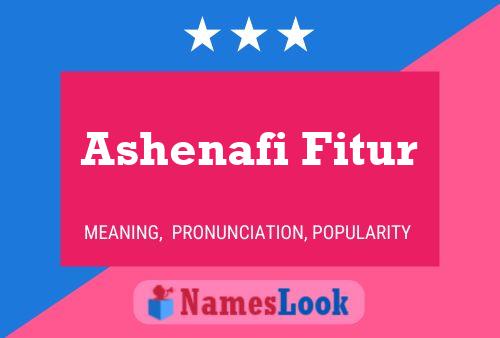 Ashenafi Fitur பெயர் போஸ்டர்