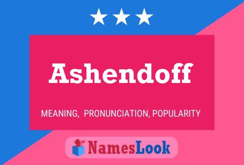 Ashendoff பெயர் போஸ்டர்