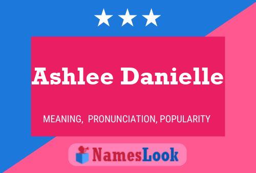 Ashlee Danielle பெயர் போஸ்டர்