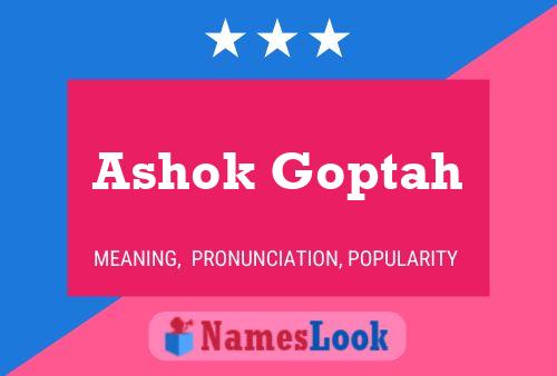 Ashok Goptah பெயர் போஸ்டர்