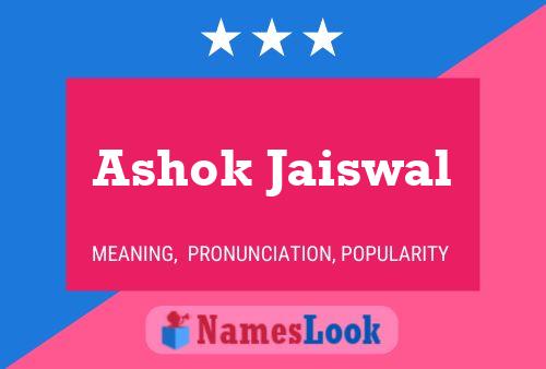 Ashok Jaiswal பெயர் போஸ்டர்