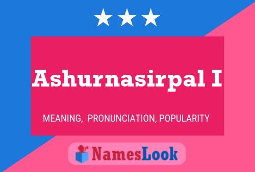 Ashurnasirpal I பெயர் போஸ்டர்