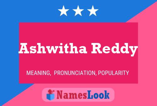 Ashwitha Reddy பெயர் போஸ்டர்