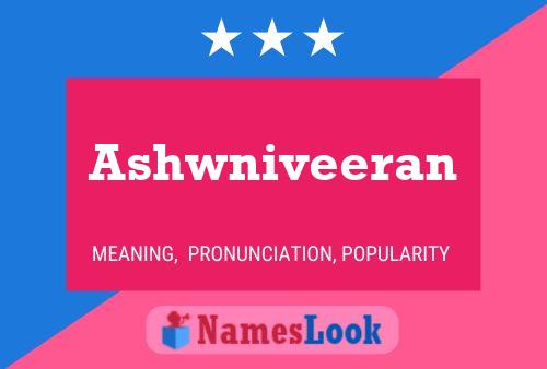 Ashwniveeran பெயர் போஸ்டர்