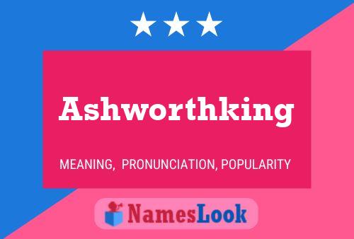 Ashworthking பெயர் போஸ்டர்