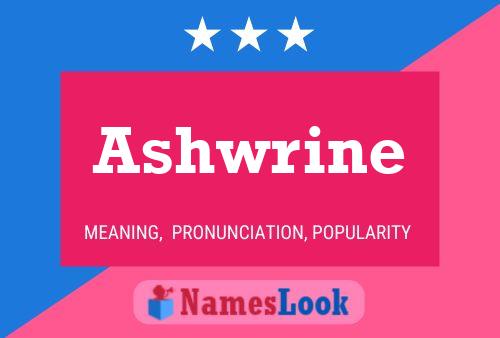 Ashwrine பெயர் போஸ்டர்