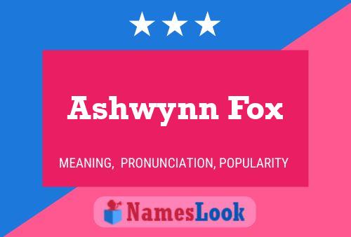 Ashwynn Fox பெயர் போஸ்டர்