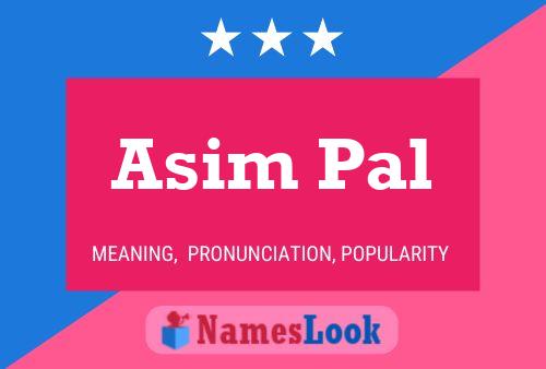 Asim Pal பெயர் போஸ்டர்