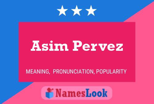 Asim Pervez பெயர் போஸ்டர்