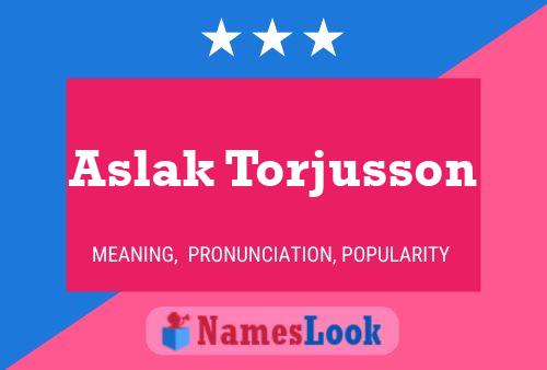 Aslak Torjusson பெயர் போஸ்டர்