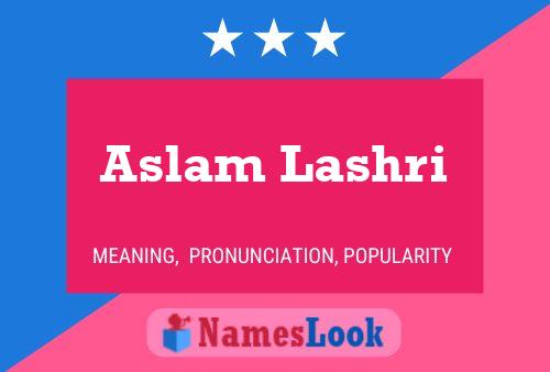 Aslam Lashri பெயர் போஸ்டர்