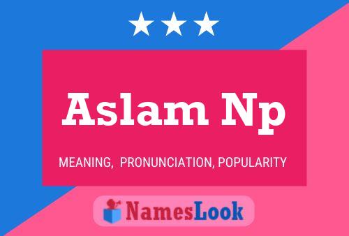 Aslam Np பெயர் போஸ்டர்