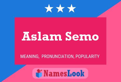 Aslam Semo பெயர் போஸ்டர்