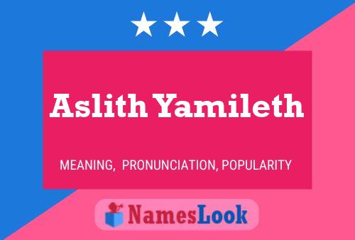 Aslith Yamileth பெயர் போஸ்டர்