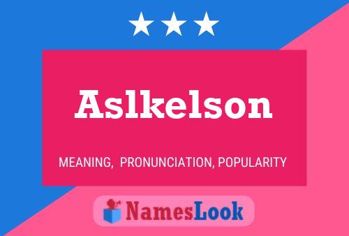 Aslkelson பெயர் போஸ்டர்