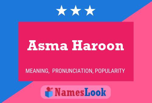 Asma Haroon பெயர் போஸ்டர்