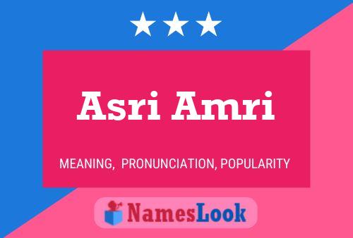 Asri Amri பெயர் போஸ்டர்