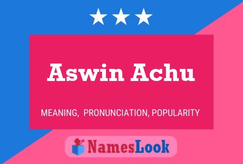 Aswin Achu பெயர் போஸ்டர்