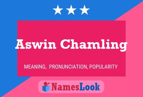 Aswin Chamling பெயர் போஸ்டர்