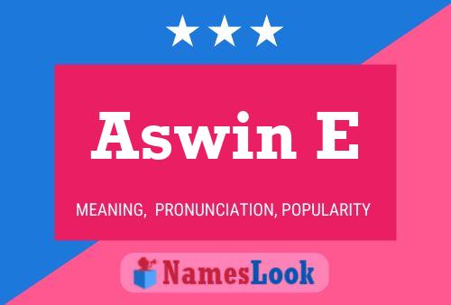 Aswin E பெயர் போஸ்டர்