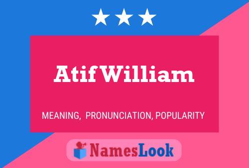 Atif William பெயர் போஸ்டர்