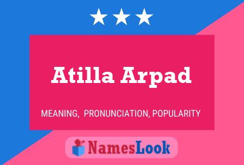 Atilla Arpad பெயர் போஸ்டர்