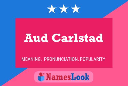 Aud Carlstad பெயர் போஸ்டர்