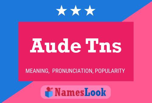 Aude Tns பெயர் போஸ்டர்