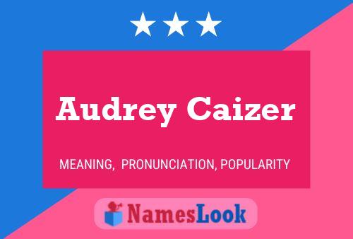 Audrey Caizer பெயர் போஸ்டர்