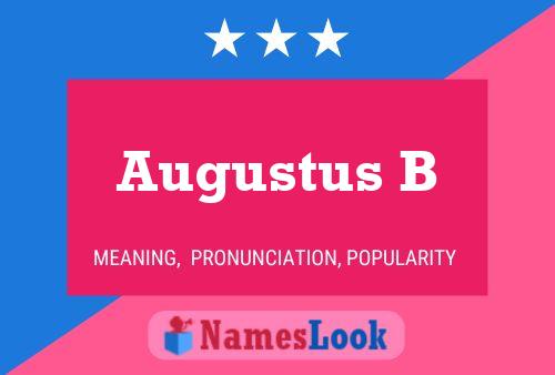 Augustus B பெயர் போஸ்டர்