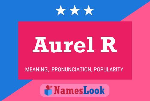 Aurel R பெயர் போஸ்டர்