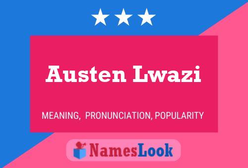 Austen Lwazi பெயர் போஸ்டர்