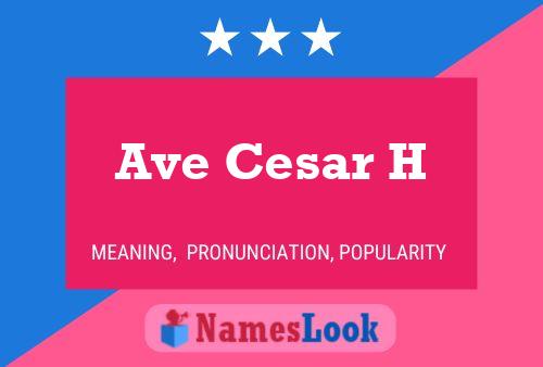 Ave Cesar H பெயர் போஸ்டர்