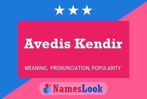 Avedis Kendir பெயர் போஸ்டர்