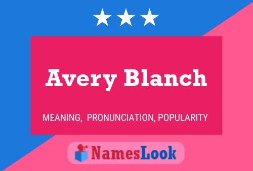 Avery Blanch பெயர் போஸ்டர்