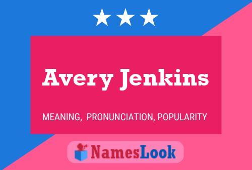 Avery Jenkins பெயர் போஸ்டர்