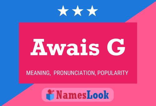 Awais G பெயர் போஸ்டர்