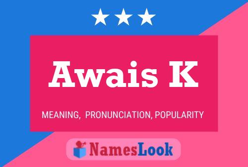 Awais K பெயர் போஸ்டர்