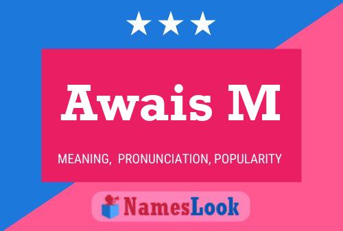 Awais M பெயர் போஸ்டர்