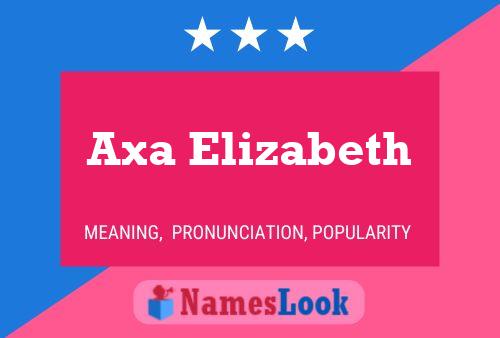 Axa Elizabeth பெயர் போஸ்டர்