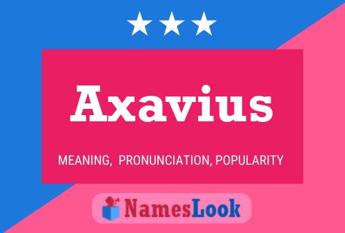 Axavius பெயர் போஸ்டர்