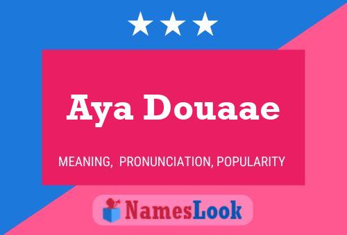 Aya Douaae பெயர் போஸ்டர்