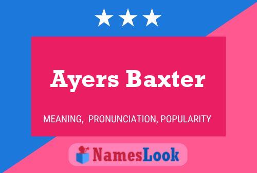 Ayers Baxter பெயர் போஸ்டர்