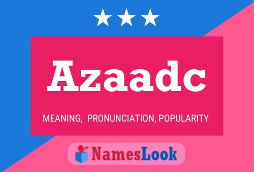 Azaadc பெயர் போஸ்டர்