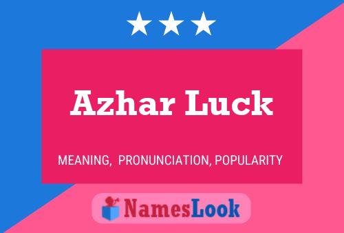 Azhar Luck பெயர் போஸ்டர்