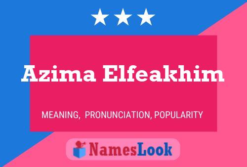 Azima Elfeakhim பெயர் போஸ்டர்