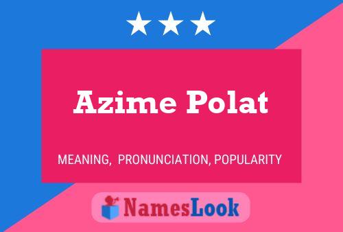 Azime Polat பெயர் போஸ்டர்