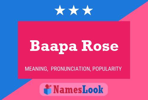 Baapa Rose பெயர் போஸ்டர்