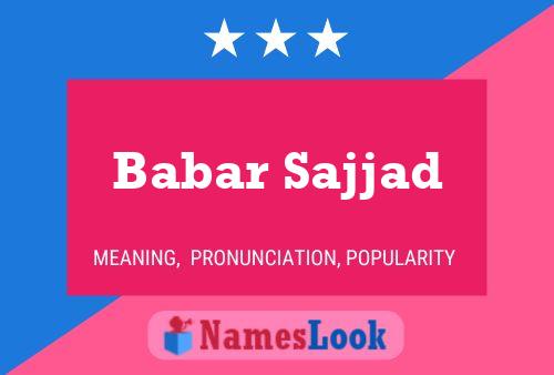 Babar Sajjad பெயர் போஸ்டர்